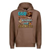 Chestnut God Is Our Refuge And Strength Premium Hoodie - BundleAndBundleShop