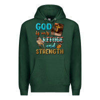 Sports Green God Is Our Refuge And Strength Premium Hoodie - BundleAndBundleShop