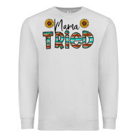 Dove Grey mama tried Premium Sweatshirt - CowhideDigitalArt