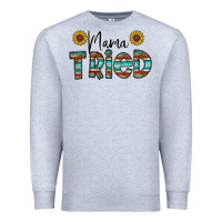 Heather Grey mama tried Premium Sweatshirt - CowhideDigitalArt
