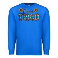 True Royal mama tried Premium Sweatshirt - CowhideDigitalArt