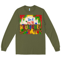 Army Green do it for the culture Long Sleeve Tee - TumblerDesignByShophia