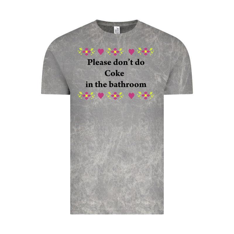 Please Don't Do Coke In The Bathroom Vintage Tee by linhVisuals | Teevron