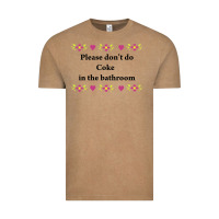 Vintage Coffee please don't do coke in the bathroom Vintage Tee - linhVisuals