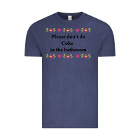 Vintage Denim please don't do coke in the bathroom Vintage Tee - linhVisuals