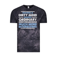 Cloud Black having a dirty mind makes ordinary conversations much more interesting Vintage Tee - linhVisuals