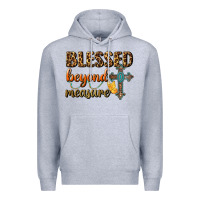 Heather Grey Blessed Beyond Measure Premium Hoodie - BundleAndBundleShop