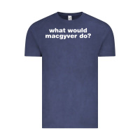 Vintage Denim what would macgyver do Vintage Tee - linhVisuals
