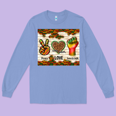 Peace Love Juneteenth Long Sleeve Tee Designed By Tumblerdesignbyshophia