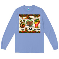 Colony Blue peace love juneteenth Long Sleeve Tee - TumblerDesignByShophia