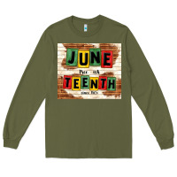 Army Green juneteenth free ish since 1865 Long Sleeve Tee - TumblerDesignByShophia