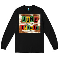 Black juneteenth free ish since 1865 Long Sleeve Tee - TumblerDesignByShophia