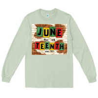 Matcha juneteenth free ish since 1865 Long Sleeve Tee - TumblerDesignByShophia