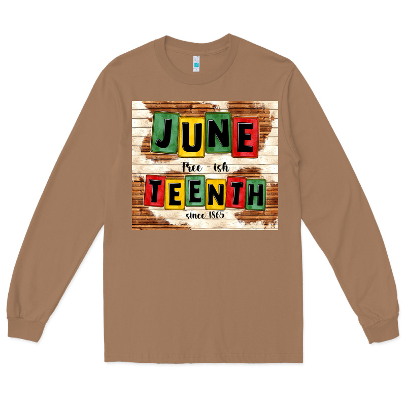 Juneteenth Free Ish Since 1865 Long Sleeve Tee by TumblerDesignByShophia | Teevron