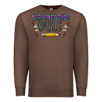 Chestnut librarians rule Premium Sweatshirt - CowhideDigitalArt