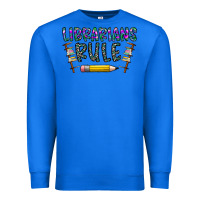 True Royal librarians rule Premium Sweatshirt - CowhideDigitalArt
