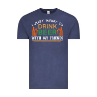 Vintage Denim i just want to drink with my friends Vintage Tee - linhVisuals