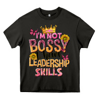 Asphalt im not bossy i just have leadership skills Heavy Core Tee - NancyCooperArtShop