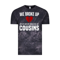 Cloud Black we broke up still cousins funny redneck break up gag joke t shirt Vintage Tee - linhVisuals
