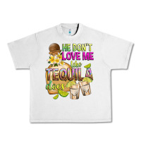 Lunar Rock He Don't Love Me Like Tequila Does Urban Heavy Tee - texasbilliewilder