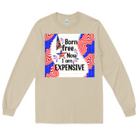 Mushroom born free now i am expensive Long Sleeve Tee - TumblerDesignByShophia