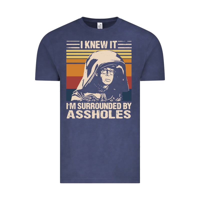 I Knew It Im Surrounded By Assholes Vintage Tee by linhVisuals | Teevron