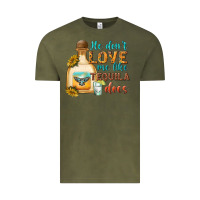 Vintage Olive he dont love me like tequila does Vintage Tee - texasbilliewilder