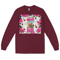 I Like My Coffee Cold Like My Soul Long Sleeve Tee | Teevron