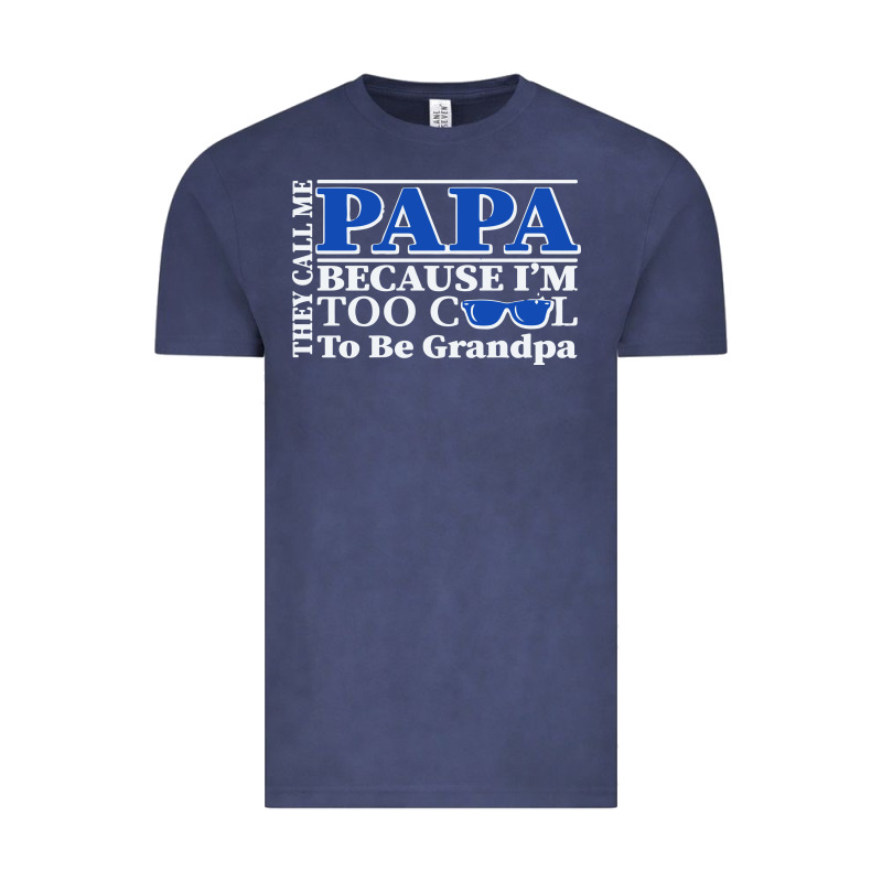 They Call Me Papa Because I'm Too Cool To Be Grandpa Vintage Tee by linhVisuals | Teevron