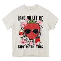 Cream hang on let me girl math this Heavy Core Tee - MaliasSmallBusiness
