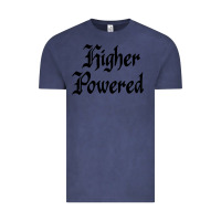 Vintage Denim higher powered   alcoholics anonymous slogans Vintage Tee - linhVisuals