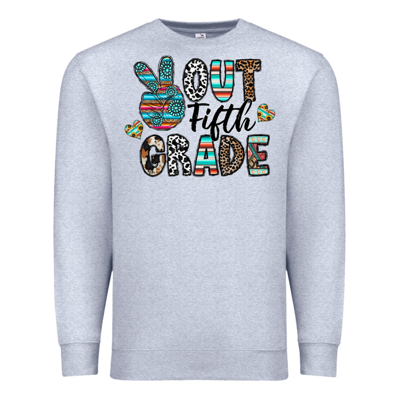Out Fifth Grade Premium Sweatshirt by CowhideDigitalArt | Teevron