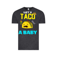 Vintage Black lets taco bout a baby may,5th cinco de mayo mexican party t shirt Vintage Tee - linhVisuals
