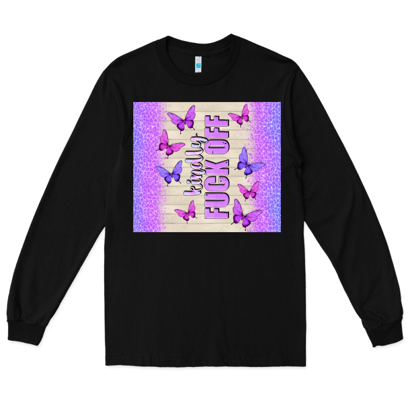 Kindly Fuck Off Long Sleeve Tee by TumblerDesignByShophia | Teevron