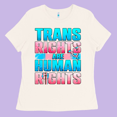 Trans Rights Are Human Rights Ladies Tee Designed By Bundleandbundleshop