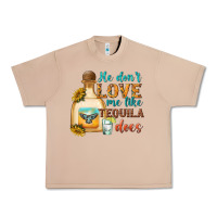 Burro He Don't Love Me Like Tequila Does Urban Heavy Tee - texasbilliewilder