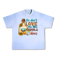 Grape Ice He Don't Love Me Like Tequila Does Urban Heavy Tee - texasbilliewilder