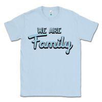 Dusty Blue We Are Family Classic Tee - Bettercallsaul