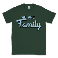 Sports Green We Are Family Classic Tee - Bettercallsaul