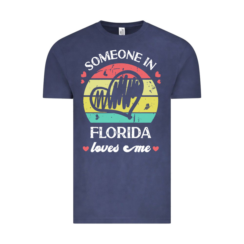 Someone In Florida Loves Me T  Shirt Someone In Florida Loves Me Funny Vintage Tee by linhVisuals | Teevron