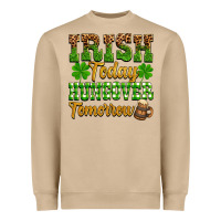 St. Patrick's Irish Today Hungover Tomorrow Heavyweight Sweatshirt | Teevron