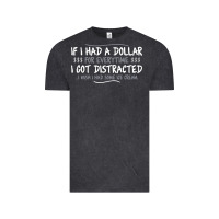 Vintage Black if i had a dollar for everytime i got distracted Vintage Tee - linhVisuals