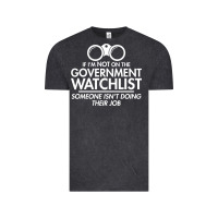 Vintage Black if i'm not on the government watchlist Vintage Tee - linhVisuals