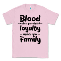 Bubblegum Pink Blood Makes You Related Makes You Family Classic Tee - Bettercallsaul