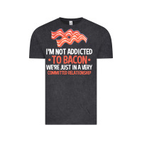 Bacon Apparel T  Shirt I'm Not Addicted To Bacon We Were Just In A Com Vintage Tee | Teevron
