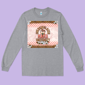 Oversimulated Mama University Long Sleeve Tee Designed By Tumblerdesignbyshophia