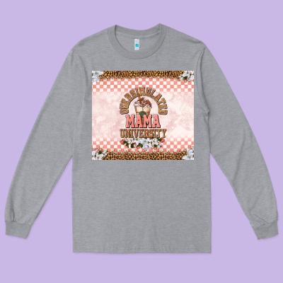 Oversimulated Mama University Long Sleeve Tee Designed By Tumblerdesignbyshophia