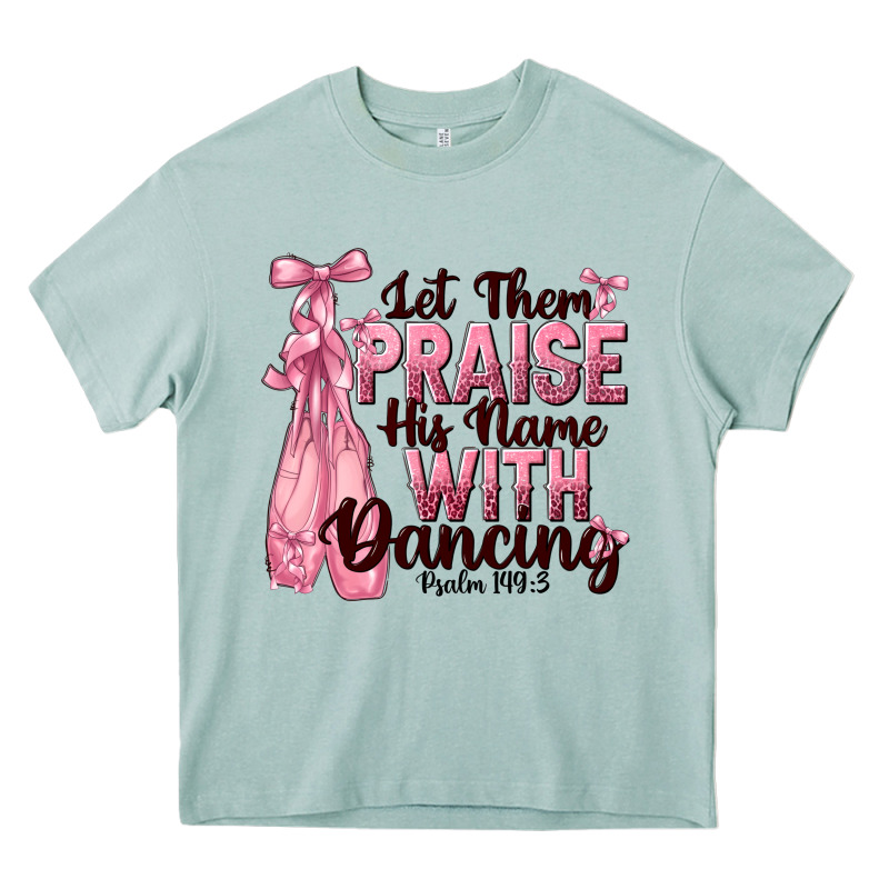 Let Them Praise His Name With Dancing Heavy Core Tee by NancyCooperArtShop | Teevron