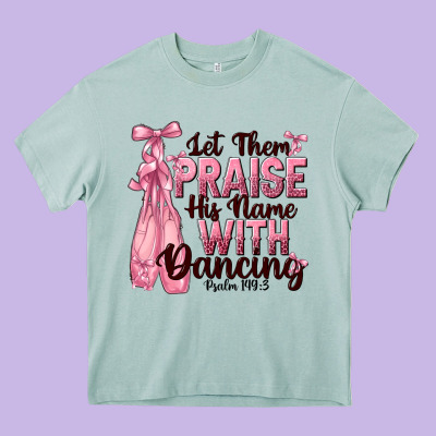 Let Them Praise His Name With Dancing Heavy Core Tee Designed By Nancycooperartshop