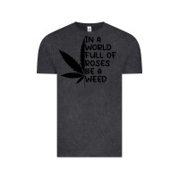 Vintage Black In A World Full Of Roses Be A Weed Vintage Tee - linhVisuals